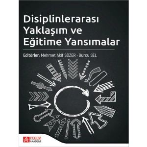 Disiplinlerarası Yaklaşım ve Eğitime Yansımalar