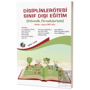 Disiplinlerötesi Sınıf Dışı Eğitim (Etkinlik Örnekleriyle)