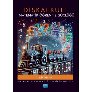 Diskalkuli Matematik Öğrenme Güçlüğü: Matematik Kaşifleri