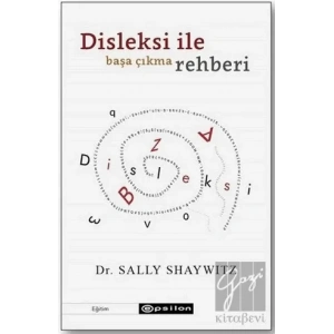 Disleksi ile Başa Çıkma Rehberi