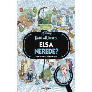 Disney Karlar Ülkesi Elsa Nerede? Ara ve Bul Faaliyet Kitabı (Ciltli)