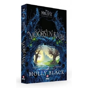 DISNEY KÖTÜLÜĞÜN GÜCÜ MOORS’UN KALBİ