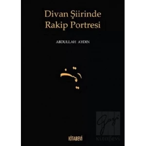 Divan Şiirinde Rakip Portresi