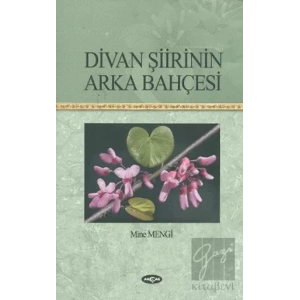 Divan Şiirinin Arka Bahçesi