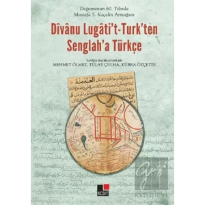 Divanu Lugatit-Turkten Senglaha Türkçe