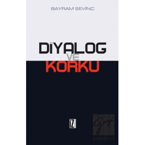 Diyalog ve Korku