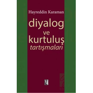 Diyalog ve Kurtuluş Tartışmaları