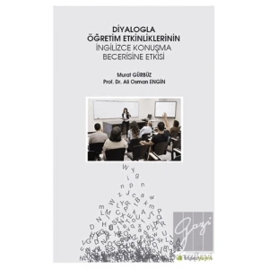 Diyalogla Öğretim Etkinliklerinin İngilizce Konuşma Becerisine Etkisi