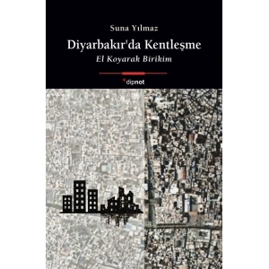 Diyarbakırda Kentleşme