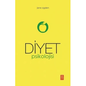 DİYET PSİKOLOJİSİ - The Psychology Of Dieting