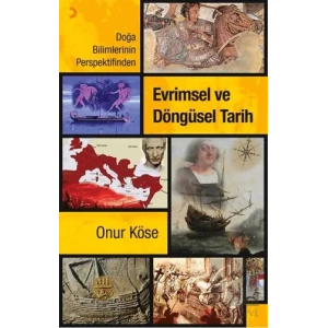 Doğa Bilimlerinin Perspektifinden Evrimsel ve Döngüsel Tarih