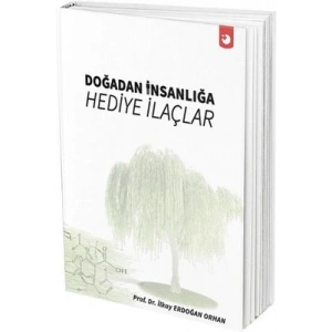 Doğadan İnsanlığa Hediye İlaçlar