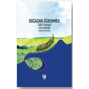 Doğadan Öğrenmek: Tırtıl Yazıları