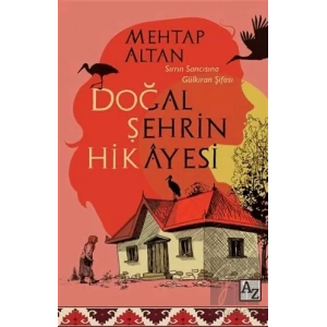 Doğal Şehrin Hikayesi