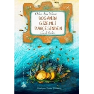 Doğanın Gizemli Bahçesinden
