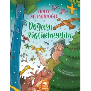 Doğayı Küstürmeyelim