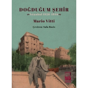 Doğduğum Şehir: İstanbul 1926 1946