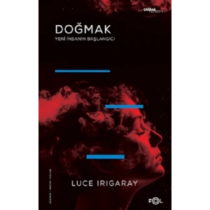 Doğmak -Yeni İnsanın Başlangıcı-