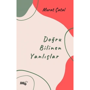 Doğru Bilinen Yanlışlar