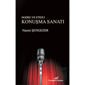 Doğru ve Etkili Konuşma Sanatı