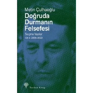 Doğruda Durmanın Felsefesi Cilt 4