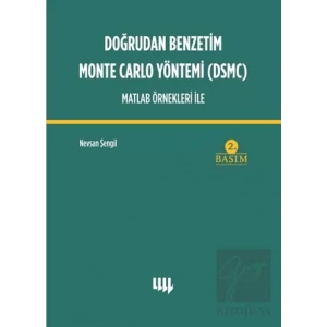 Doğrudan Benzetim Monte Carlo Yöntemi DSMC Matlab Örnekleri İle