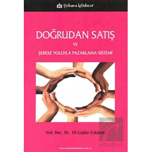 Doğrudan Satış ve Şebeke Yoluyla Pazarlama Sistemi