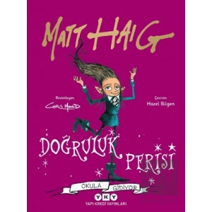 Doğruluk Perisi Okula Gidiyor