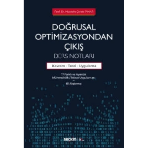 Doğrusal Optimizasyondan Çıkış: Ders Notları Kavram – Teori ve Uygulama