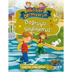 Doğruyu Söylüyoruz - Hadisleri Öğreniyorum