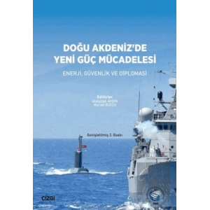 Doğu Akdenizde Yeni Güç Mücadelesi