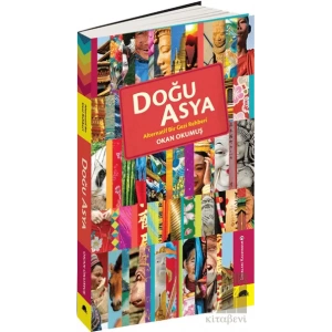 Doğu Asya - Alternatif Bir Gezi Rehberi