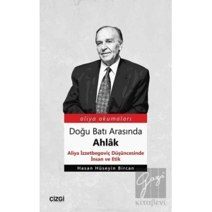 Doğu Batı Arasında Ahlak