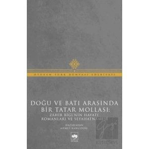 Doğu ve Batı Arasında Bir Tatar Mollası