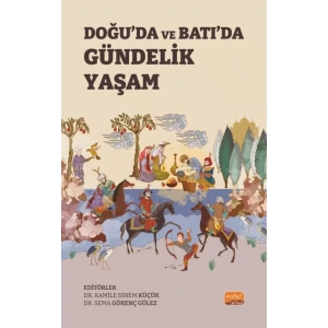 Doğu’da ve Batı’da Gündelik Yaşam