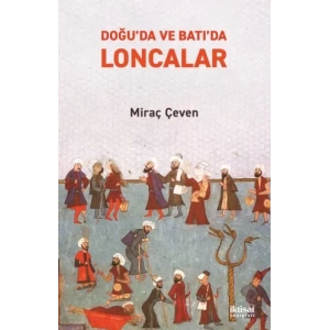 Doğu’da ve Batı’da LONCALAR