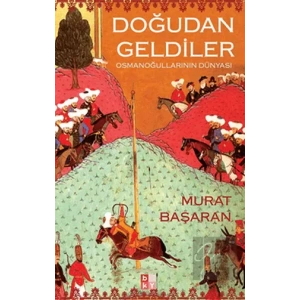 Doğudan Geldiler