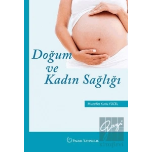 Doğum ve Kadın Sağlığı