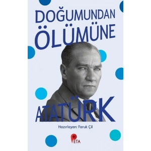 Doğumundan Ölümüne Atatürk