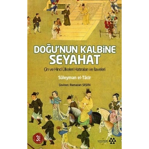 Doğu’nun Kalbine Seyahat
