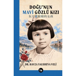 Doğu’nun Mavi Gözlü Kızı