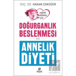 Doğurganlık Beslenmesi ve Annelik Diyeti