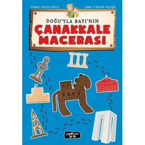 Doğuyla Batının Çanakkale Macerası