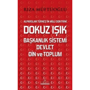 Dokuz Işık Başkanlık Sistemi Devlet Din ve Toplum