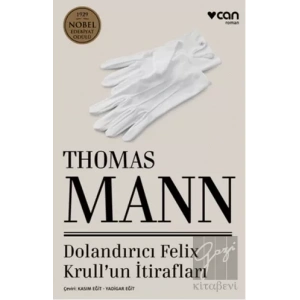 Dolandırıcı Felix Krullun İtirafları