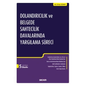 Dolandırıcılık ve Belgede Sahtecilik Davalarında Yargılama Süreci