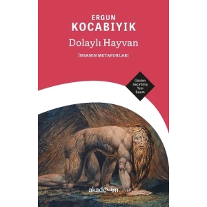 Dolaylı Hayvan: İnsanın Metaforları