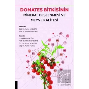 Domates Bitkisinin Mineral Beslenmesi ve Meyve Kalitesi