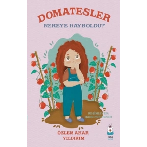 Domatesler Nereye Kayboldu?