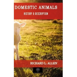 Domestic Animals - History and Description